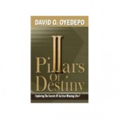 Pillars Of Destiny by David Oyedepo 